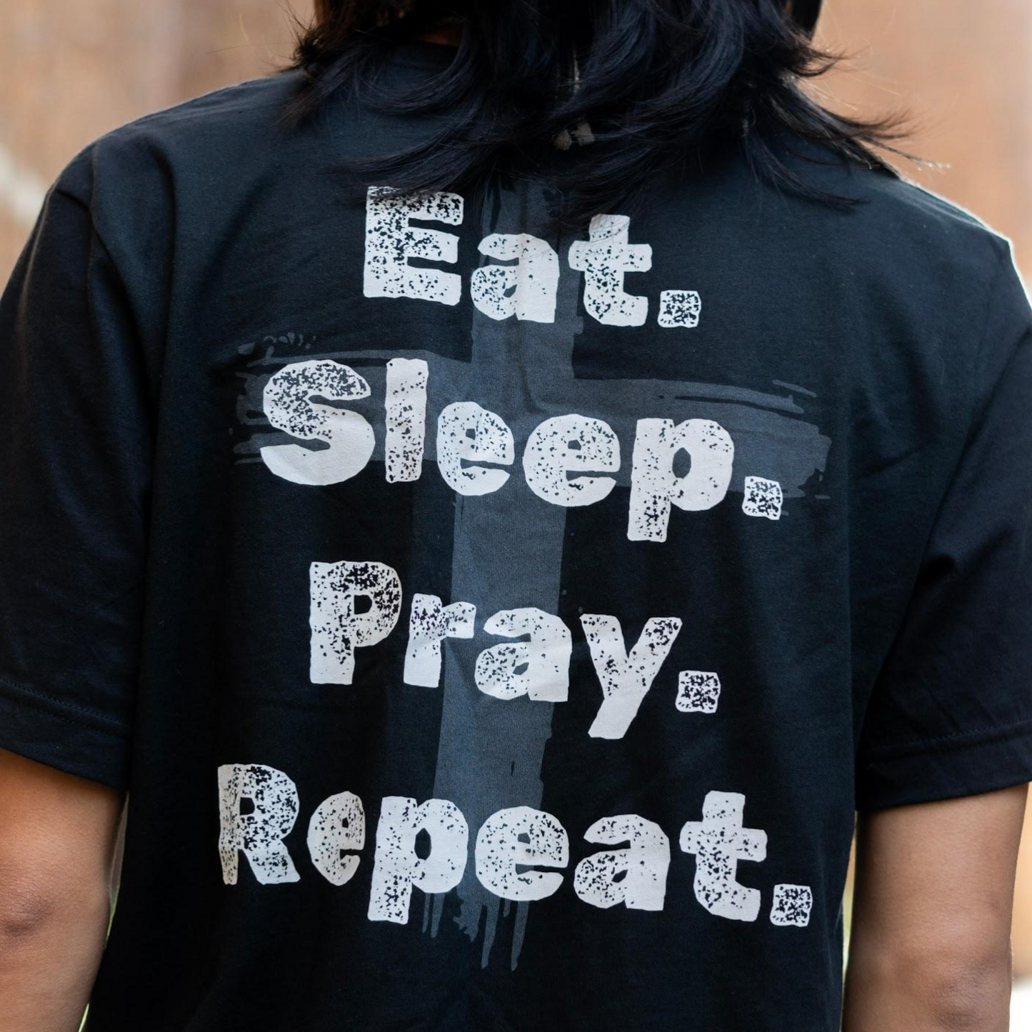 Eat, Sleep, Pray, Repeat Tee